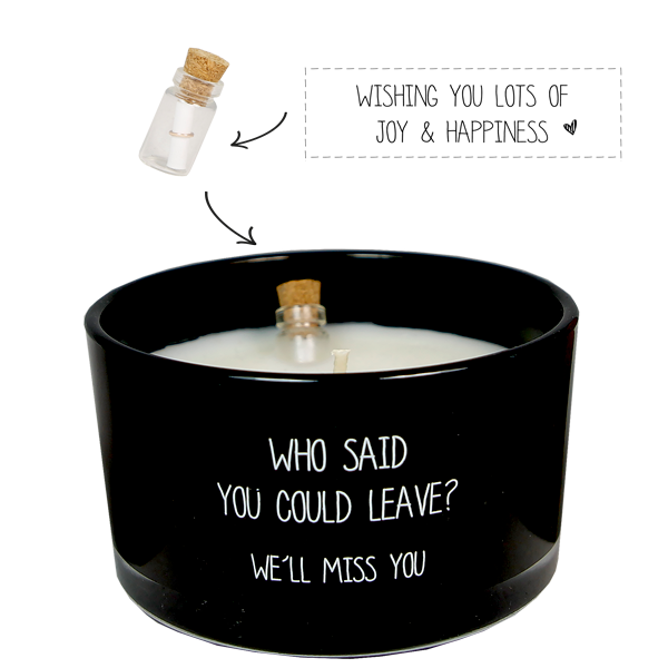Geurkaars met flessenpost "Who said could you leave"